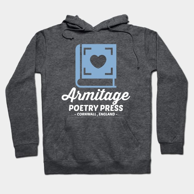 Armitage Poetry Press Logo - Love Poem Edition Hoodie by FangirlFuel